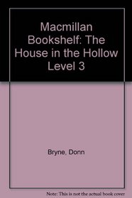 The House in the Hollow (Macmillan Bookshelf)