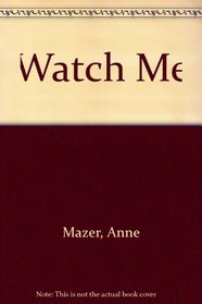 Watch Me