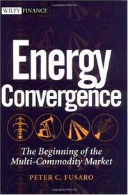 Energy Convergence: The Beginning of the Multi-Commodity Market
