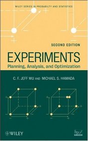 Experiments: Planning, Analysis, and Optimization (Wiley Series in Probability and Statistics)