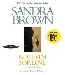 Not Even for Love (Audio CD) (Unabridged)