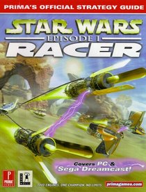 Star Wars: Episode 1 Racer (DC): Prima's Official Strategy Guide