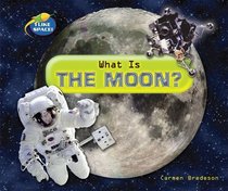 What Is the Moon? (I Like Space!)
