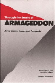 Through the Straits of Armageddon: Amrs Control Issues and Prospects