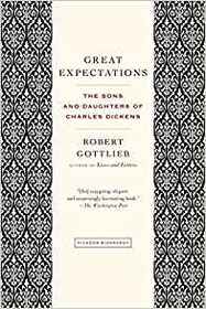 Great Expectations: The Sons and Daughters of Charles Dickens