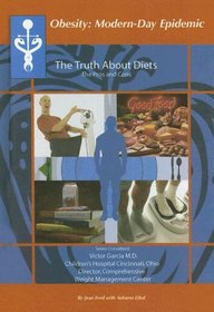 The Truth About Diets: The Pros and Cons (Obesity  Modern Day Epidemic)