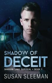 Shadow of Deceit: (Shadow Lake Survival - Book 1)