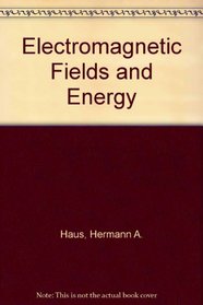 Electromagnetic Fields and Energy