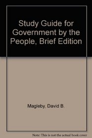 Study Guide for Government by the People, Brief Edition