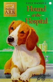 Hound at the Hospital (Animal Ark S.)