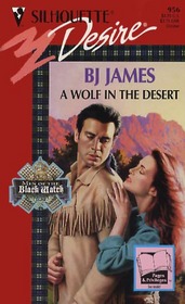 A Wolf In The Desert  (Men of the Black Watch, Bk 3) (Silhouette Desire, No 956)