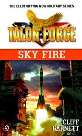 Talon Force: Sky Fire (T.A.L.O.N. Force)