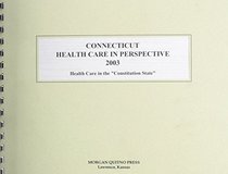 Connecticut Health Care in Perspective 2003