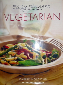 Easy Dinners: Vegetarian