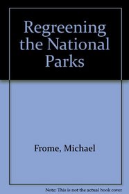 Regreening the National Parks