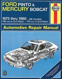 Haynes Repair Manual: Ford Pinto and (Mercury Bobcat) Manual No. 649: 1975-80
