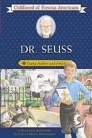 Dr. Seuss: Young Author and Artist (Childhood of Famous Americans)
