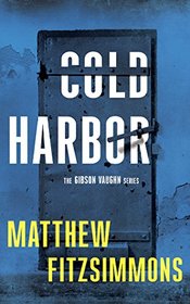 Cold Harbor (Gibson Vaughn, Bk 3) (Audio CD) (Unabridged)