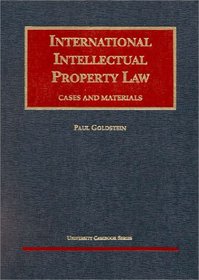 International Intellectual Property (University Casebook)