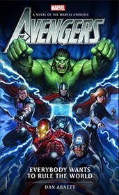 Avengers: Everybody Wants to Rule the World: A Novel of the Marvel Universe (Marvel Novels)