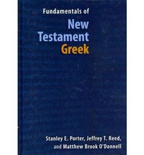 Fundamentals of the Greek New Testament (Biblical Languages, Greek, 1)