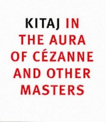 Kitaj in the Aura of Cezanne and Other Masters (National Gallery Co Ltd)