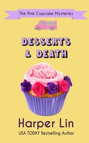 Desserts and Death (The Pink Cupcake Mystery) (Volume 6)