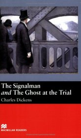 The Signalman / The Ghost at the Trial
