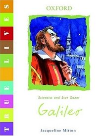 Galileo: True Lives