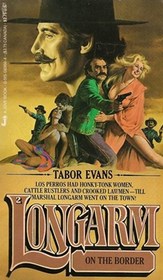 Longarm on the Border (Longarm, Bk 2)