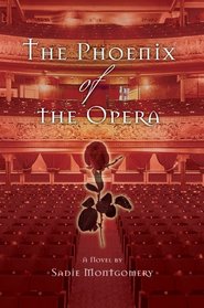The Phoenix of the Opera