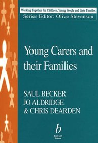 Young Carers and Their Families (Working Together for Children, Young People and Their Families)