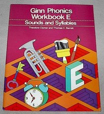 Ginn Phonics Workbook E: Sounds and Syllables (Ginn Word Enrichment Program)
