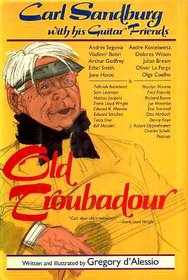 Old Troubadour: Carl Sandburg With His Guitar Friends