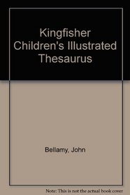 Kingfisher Children's Illustrated Thesaurus