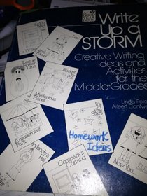 Write up a storm: Creative writing ideas and activities for the middle grades
