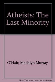 Atheists: The Last Minority