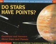 Do Stars Have Points?: Questions and Answers About Stars Ans Planets (Scholastic Question-and-Answer)