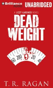 Dead Weight (Lizzy Gardner, Bk 2) (Audio CD) (Unabridged)