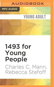 1493 for Young People: From Columbus?s Voyage to Globalization