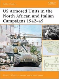 US Armored Units in the North Africa and Italian Campaigns 1942-45 (Battle Orders)