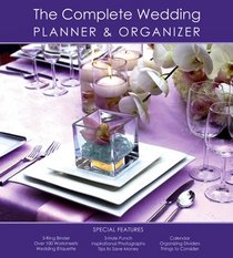 The Complete Wedding Planner & Organizer