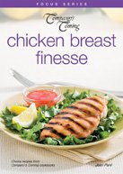 Chicken Breast Finesse (Company's Coming Focus Series)