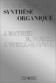 Introduction a la synthese organique (Collection Methodes) (French Edition)