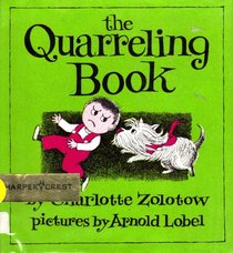 Quarreling Book (Charlotte Zolotow Book)