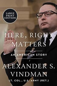 Here, Right Matters: An American Story