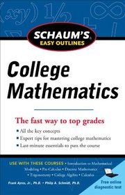 Schaum's Easy Outline of College Mathematics, Revised Edition (Schaum's Easy Outlines)