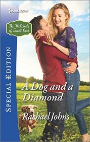 A Dog and a Diamond (McKinnels of Jewell Rock, Bk 1) (Harlequin Special Edition, No 2494)