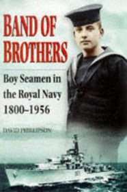 Band of Brothers: Boy Seamen in the Royal Navy 1800-1956