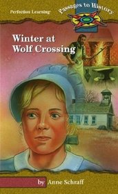 Winter at Wolf Crossing (Passages to History Hi: Lo Novels)